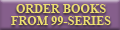 Order your copy today from 99-Series.Com